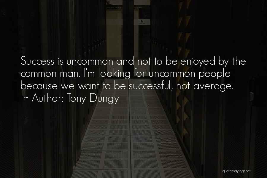 I'm Not Average Quotes By Tony Dungy