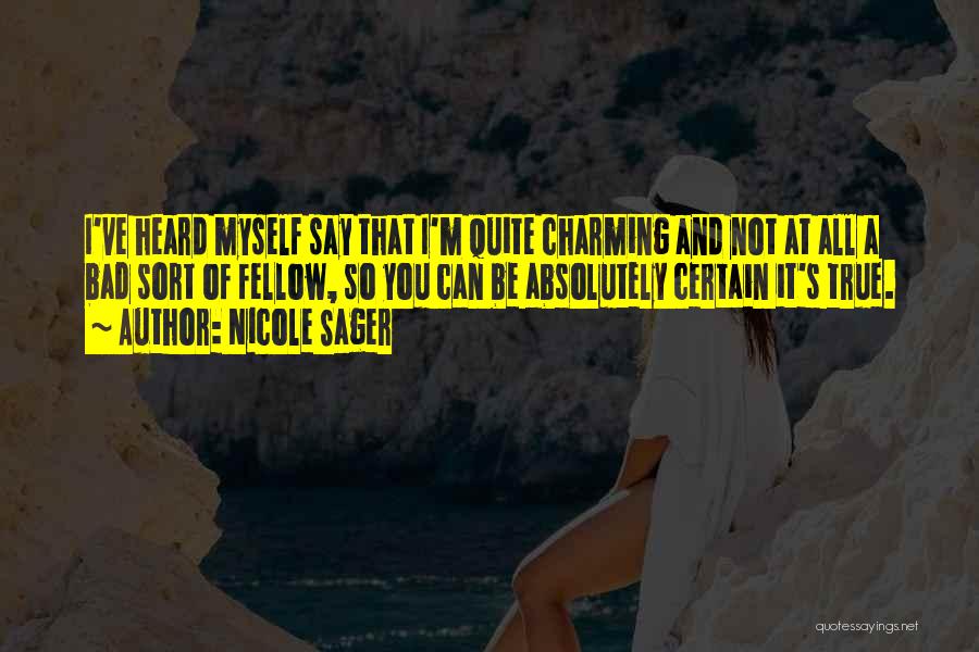 I'm Not Bad Quotes By Nicole Sager