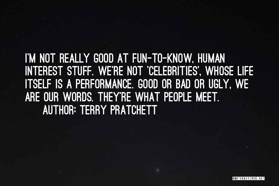 I'm Not Bad Quotes By Terry Pratchett