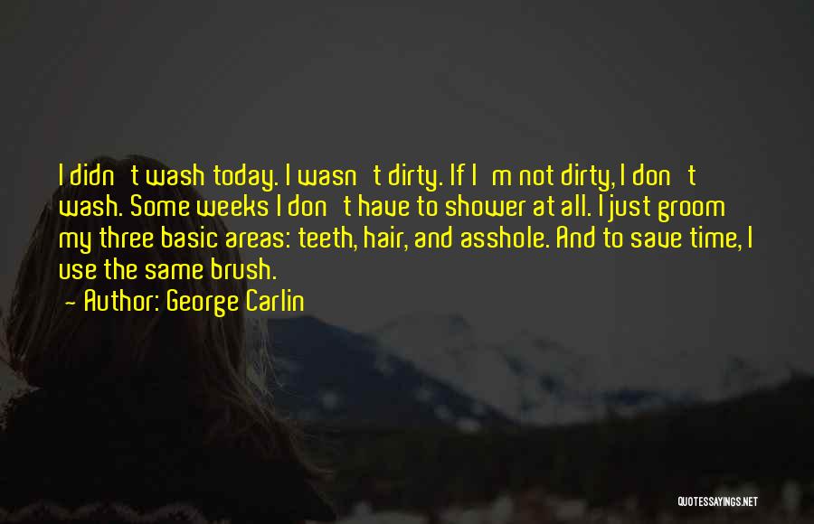 I'm Not Basic Quotes By George Carlin