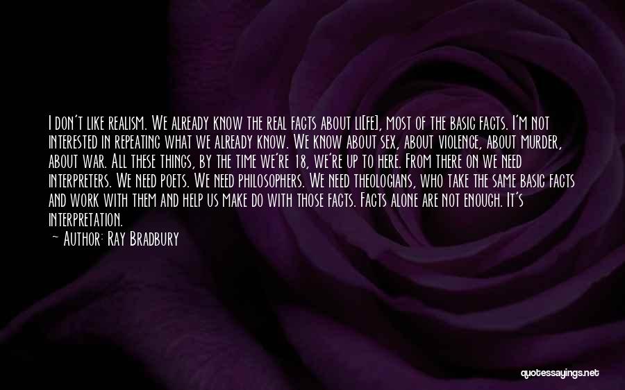 I'm Not Basic Quotes By Ray Bradbury