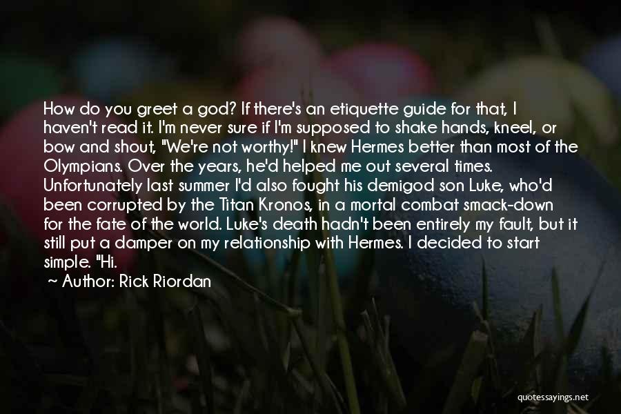 I'm Not Better Quotes By Rick Riordan