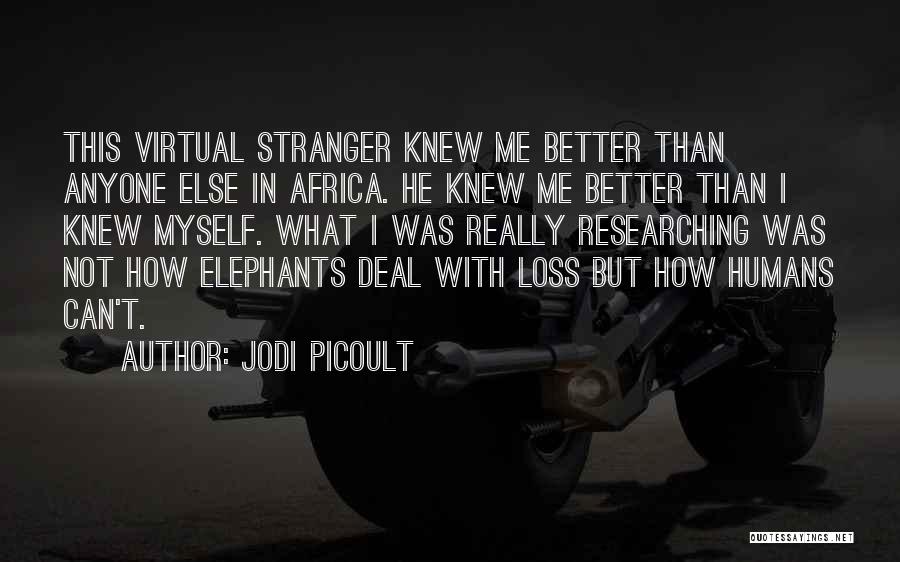 I'm Not Better Than Anyone Quotes By Jodi Picoult