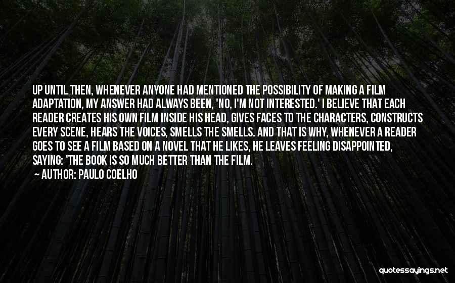 I'm Not Better Than Anyone Quotes By Paulo Coelho