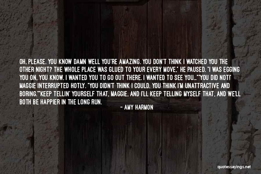 I'm Not Boring Quotes By Amy Harmon I'm Not Boring Quotes By Amy Harmon