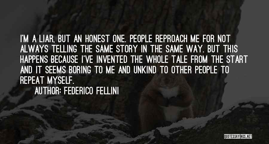 I'm Not Boring Quotes By Federico Fellini