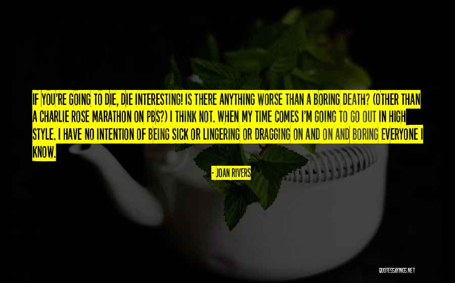 I'm Not Boring Quotes By Joan Rivers I'm Not Boring Quotes By Joan Rivers