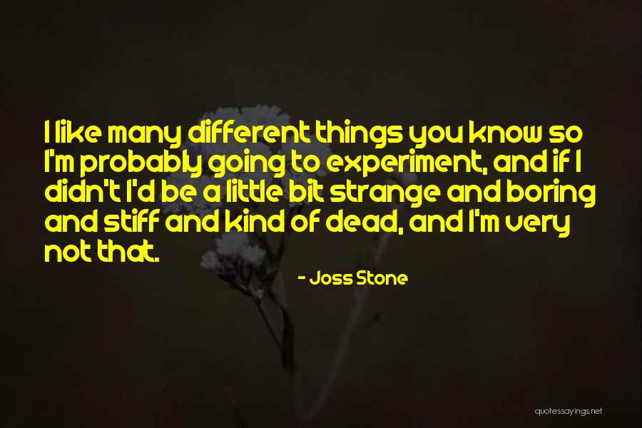 I'm Not Boring Quotes By Joss Stone