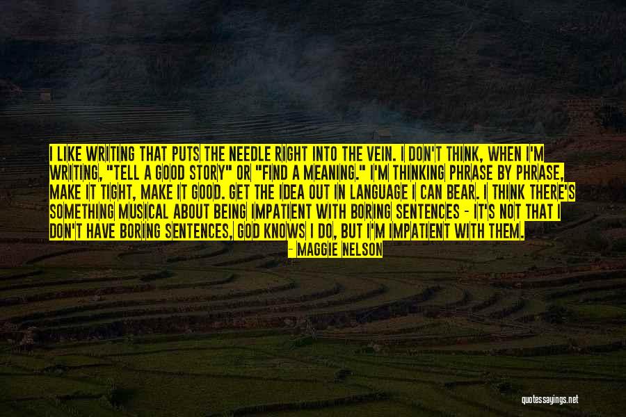 I'm Not Boring Quotes By Maggie Nelson I'm Not Boring Quotes By Maggie Nelson