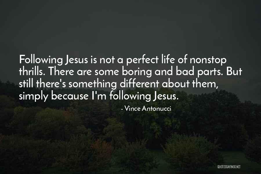 I'm Not Boring Quotes By Vince Antonucci I'm Not Boring Quotes By Vince Antonucci