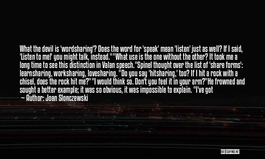 I'm Not Born To Please You Quotes By Joan Slonczewski