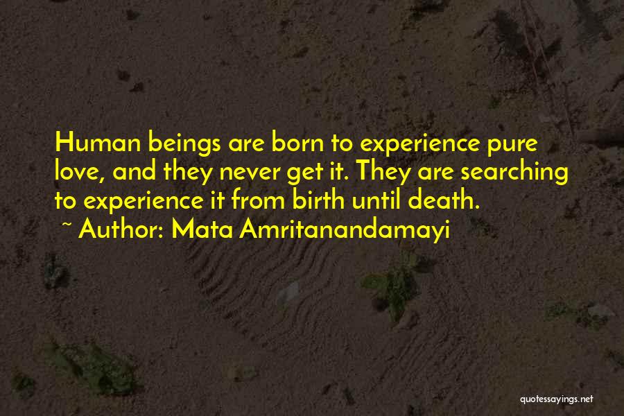I'm Not Born To Please You Quotes By Mata Amritanandamayi
