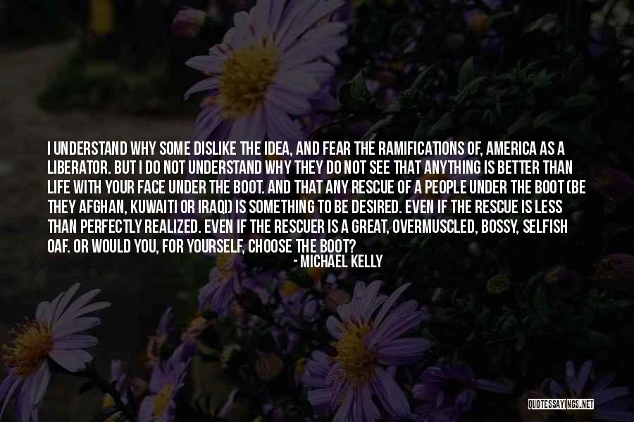 I'm Not Bossy Quotes By Michael Kelly I'm Not Bossy Quotes By Michael Kelly