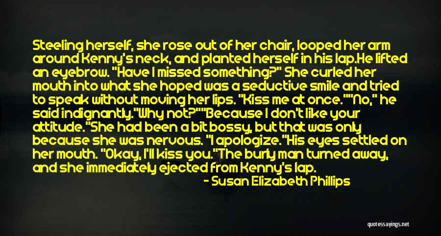 I'm Not Bossy Quotes By Susan Elizabeth Phillips I'm Not Bossy Quotes By Susan Elizabeth Phillips