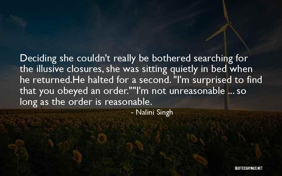 I'm Not Bothered Quotes By Nalini Singh