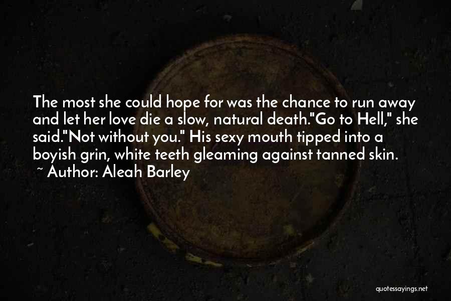 I'm Not Boyish Quotes By Aleah Barley