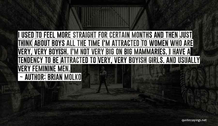 I'm Not Boyish Quotes By Brian Molko