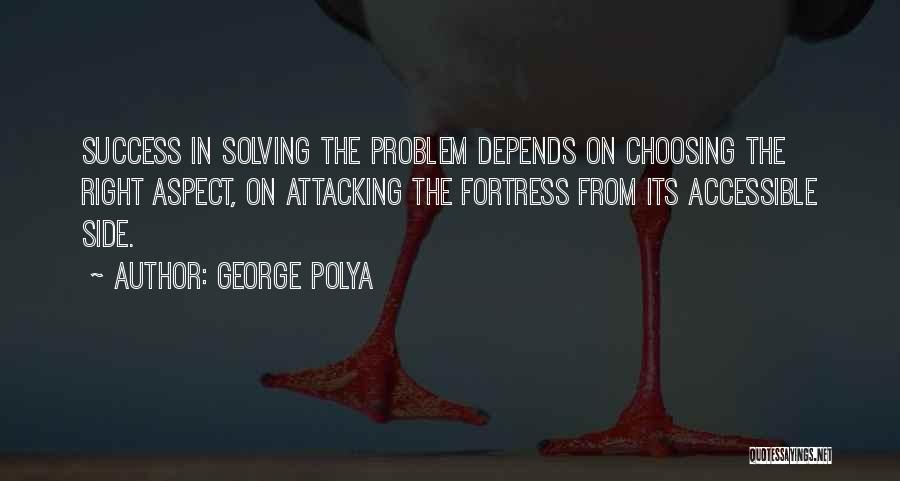 I'm Not Choosing Sides Quotes By George Polya