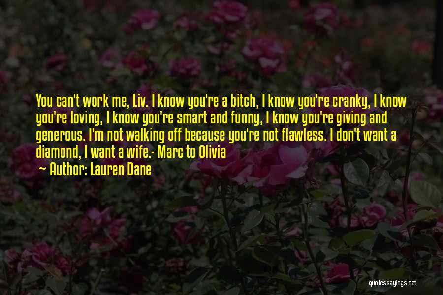 I'm Not Cranky Quotes By Lauren Dane