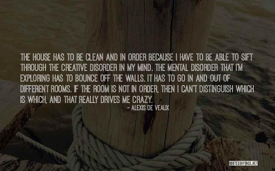 I'm Not Crazy Quotes By Alexis De Veaux I'm Not Crazy Quotes By Alexis De Veaux