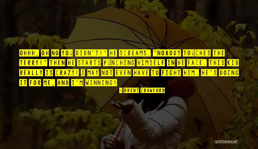 Top 100 I M Not Crazy Quotes Sayings