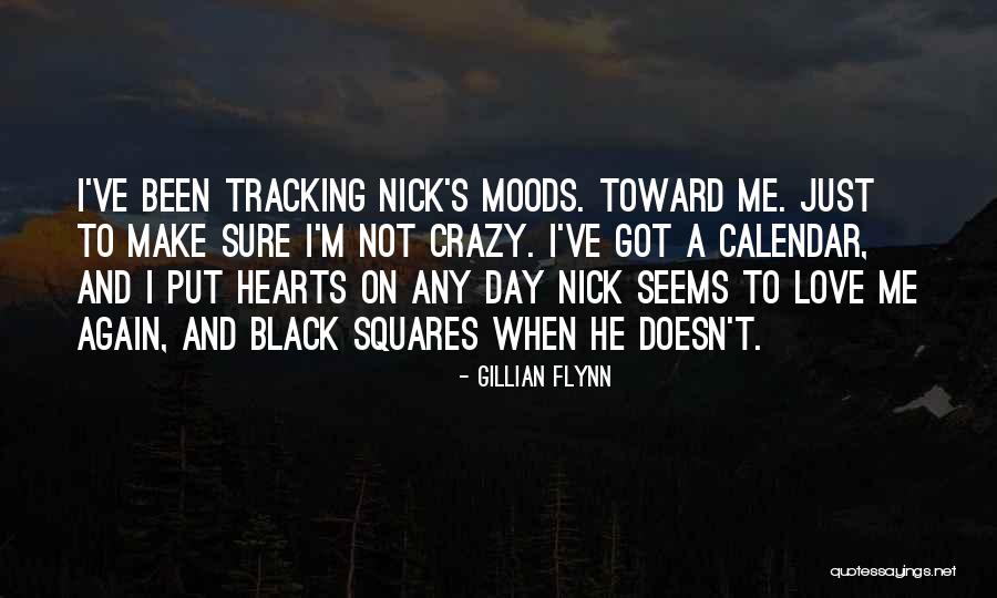 I'm Not Crazy Quotes By Gillian Flynn