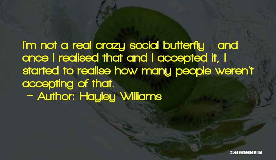 I'm Not Crazy Quotes By Hayley Williams