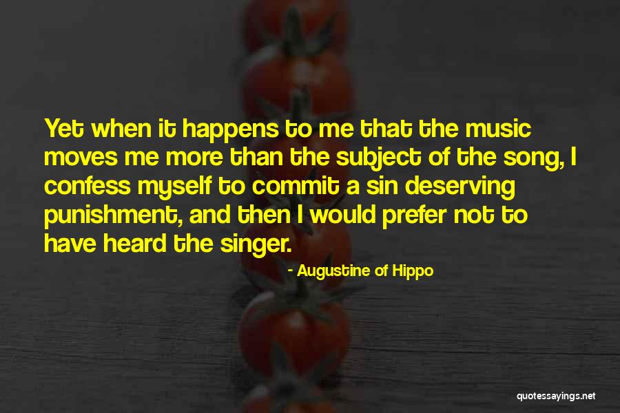 I'm Not Deserving Quotes By Augustine Of Hippo