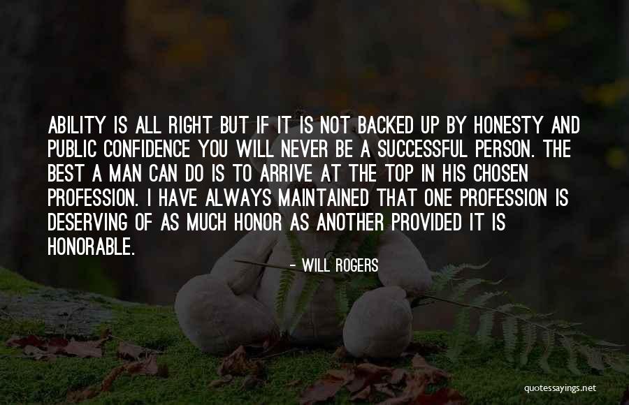 I'm Not Deserving Quotes By Will Rogers