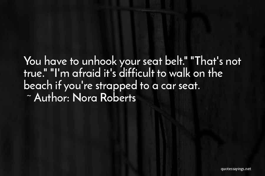 I'm Not Difficult Quotes By Nora Roberts