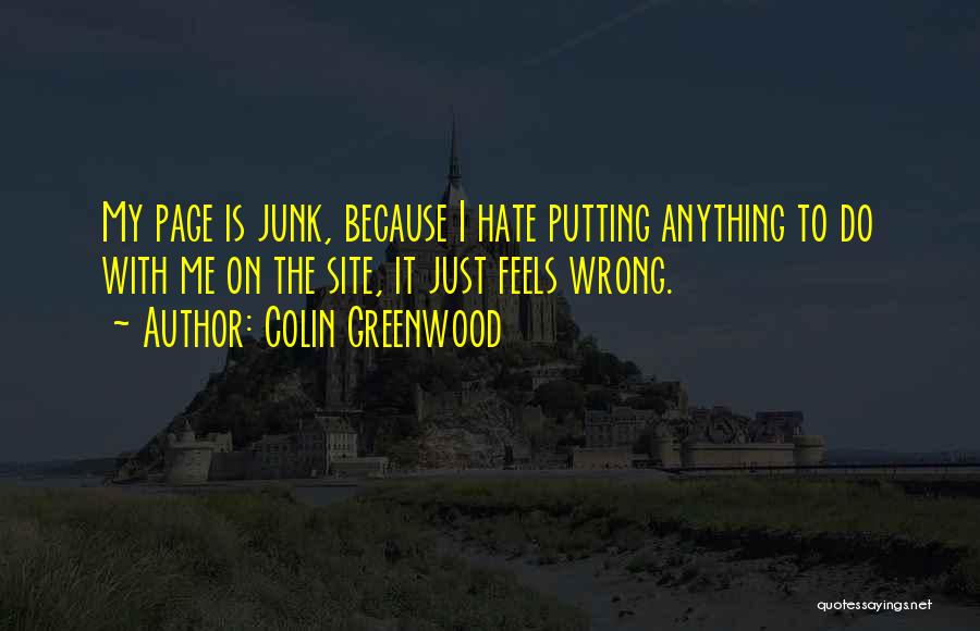 I'm Not Doing Anything Wrong Quotes By Colin Greenwood