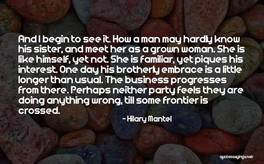 I'm Not Doing Anything Wrong Quotes By Hilary Mantel