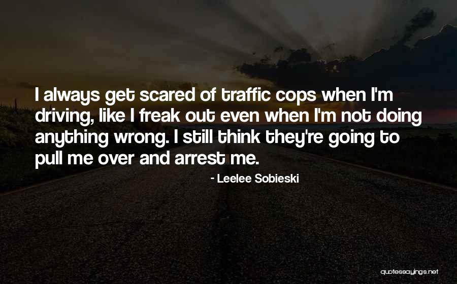 I'm Not Doing Anything Wrong Quotes By Leelee Sobieski