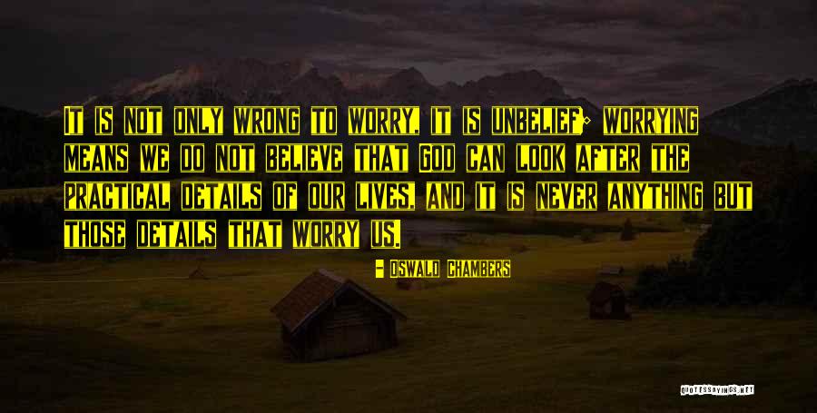 I'm Not Doing Anything Wrong Quotes By Oswald Chambers