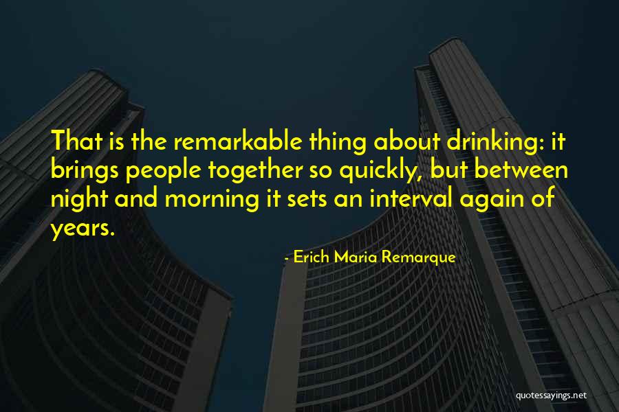 I'm Not Drinking Again Quotes By Erich Maria Remarque I'm Not Drinking Again Quotes By Erich Maria Remarque