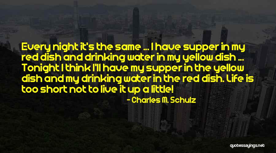 I'm Not Drinking Tonight Quotes By Charles M. Schulz I'm Not Drinking Tonight Quotes By Charles M. Schulz