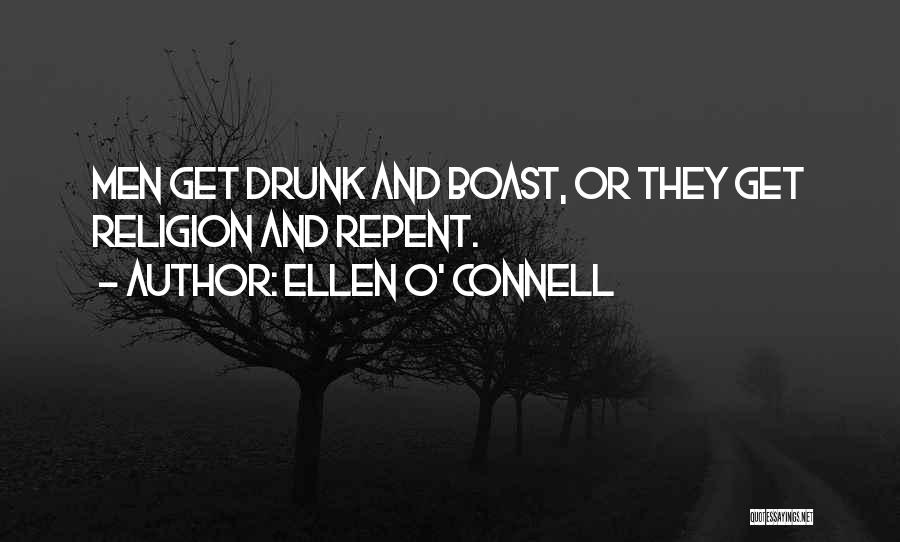 I'm Not Drunk Yet Quotes By Ellen O' Connell