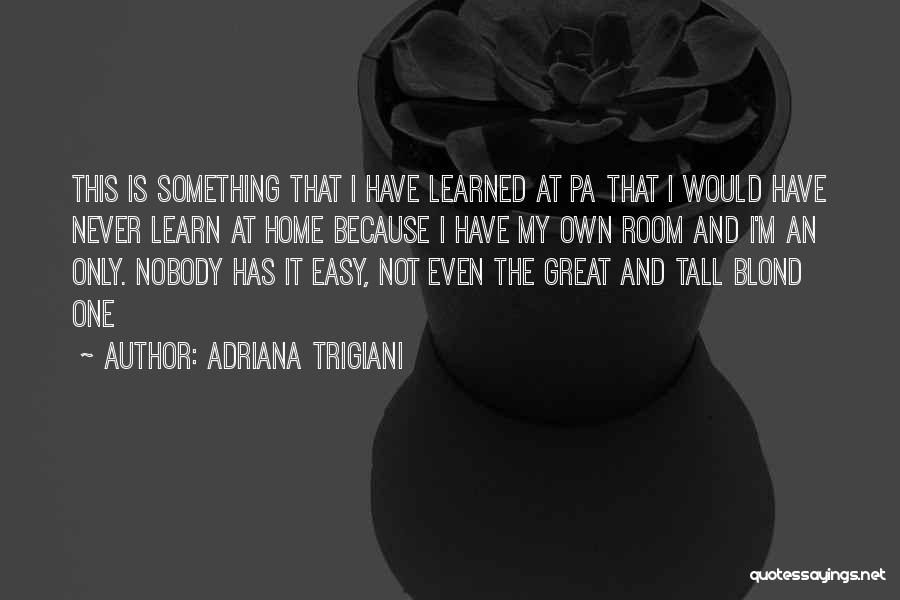 I'm Not Easy Quotes By Adriana Trigiani