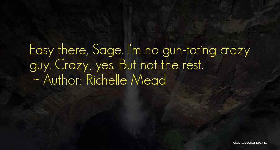 I'm Not Easy Quotes By Richelle Mead