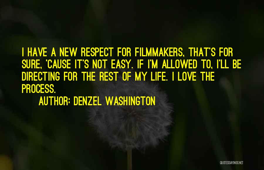 I'm Not Easy To Love Quotes By Denzel Washington