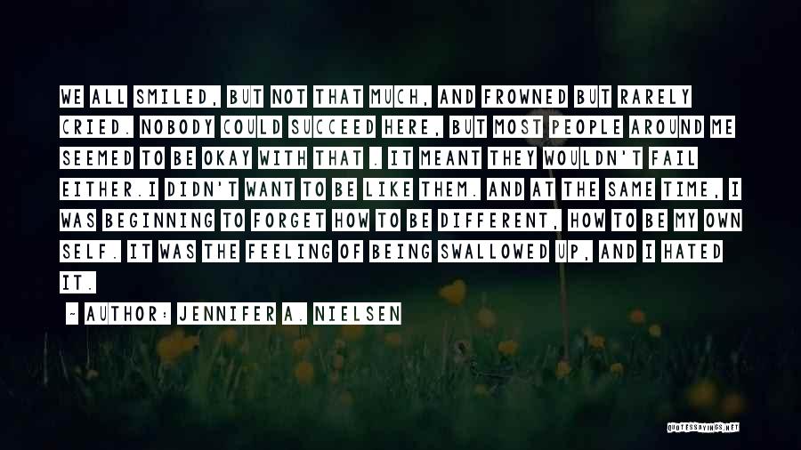 I'm Not Feeling Okay Quotes By Jennifer A. Nielsen