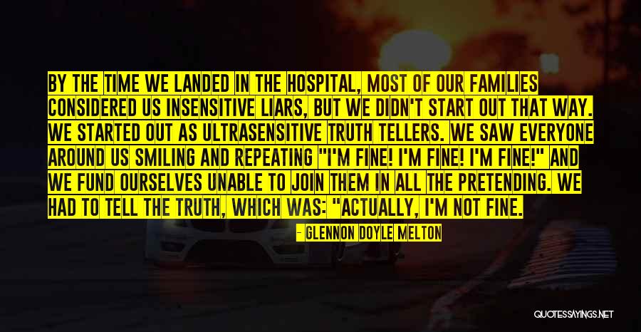 I'm Not Fine Quotes By Glennon Doyle Melton I'm Not Fine Quotes By Glennon Doyle Melton