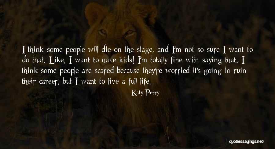 I'm Not Fine Quotes By Katy Perry I'm Not Fine Quotes By Katy Perry