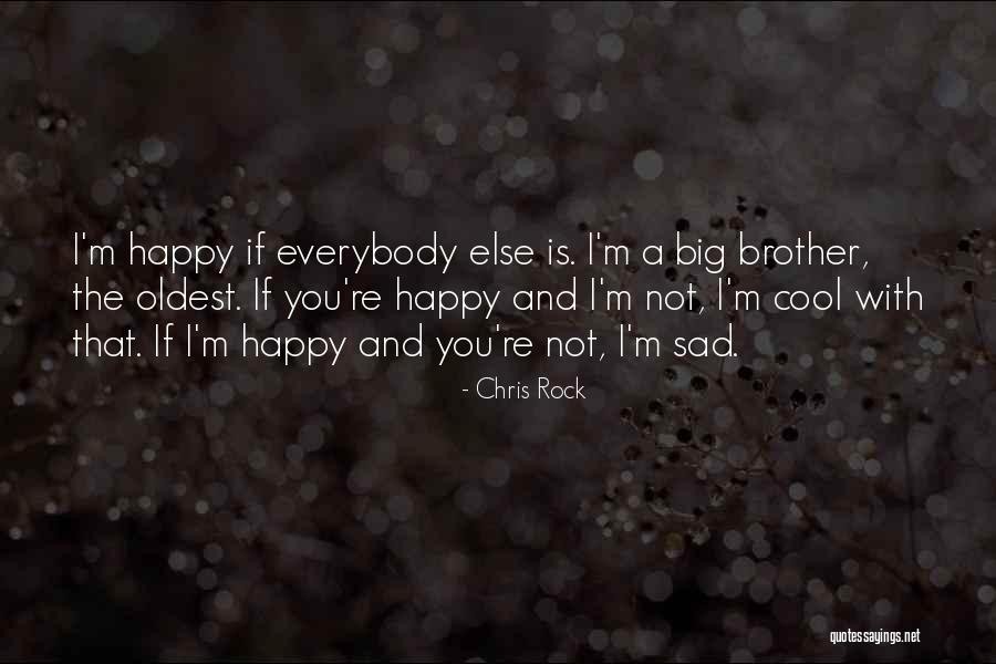 Im Not For Everybody Quotes By Chris Rock Im Not For Everybody Quotes By Chris Rock