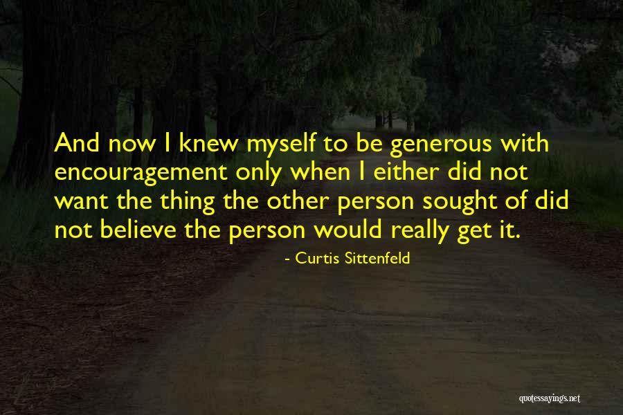 Im Not For Everybody Quotes By Curtis Sittenfeld Im Not For Everybody Quotes By Curtis Sittenfeld
