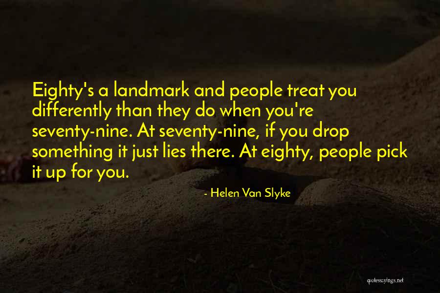 Im Not For Everybody Quotes By Helen Van Slyke Im Not For Everybody Quotes By Helen Van Slyke