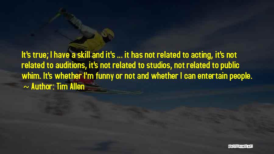 I'm Not Funny Quotes By Tim Allen