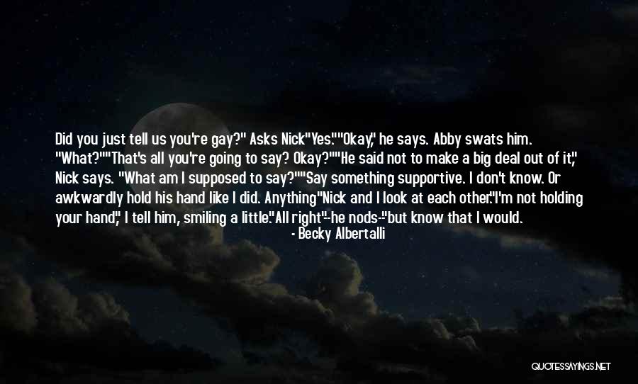 I'm Not Gay Quotes By Becky Albertalli