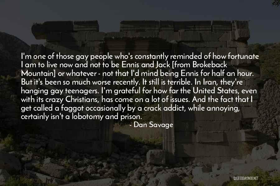 I'm Not Gay Quotes By Dan Savage