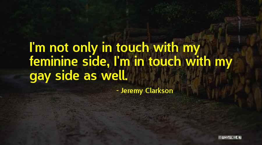 I'm Not Gay Quotes By Jeremy Clarkson